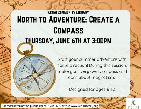 A picture of a compass with the text North to Adventure: Create a Compass