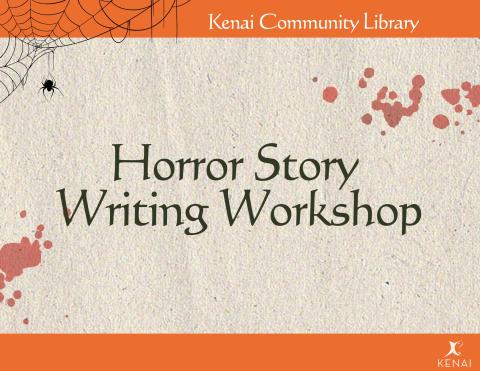 black text on tan background with spider web and bloodstains on it. text reads "Horror Story Writing Workshop"