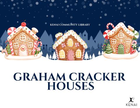 Black text on white background reads "Graham Cracker Houses"