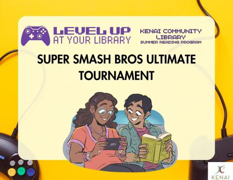 Black text reads "Super Smash Bros Ultimate Tournament" with image of teens reading and playing vide games below, 