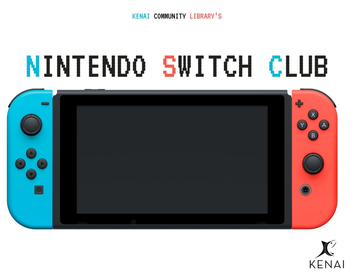 Black text reads "Kenai Community Library. Nintendo Switch Club" with image of a Nintendo switch console