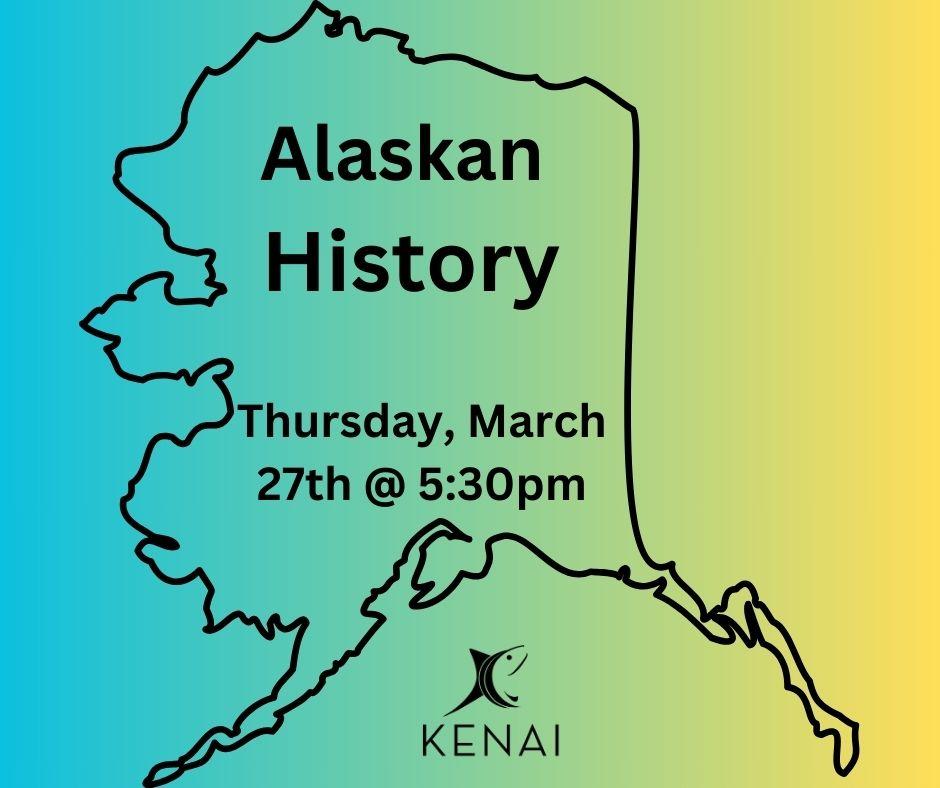 An outline map of Alaska with the text Alaskan History and the date and time of the class.