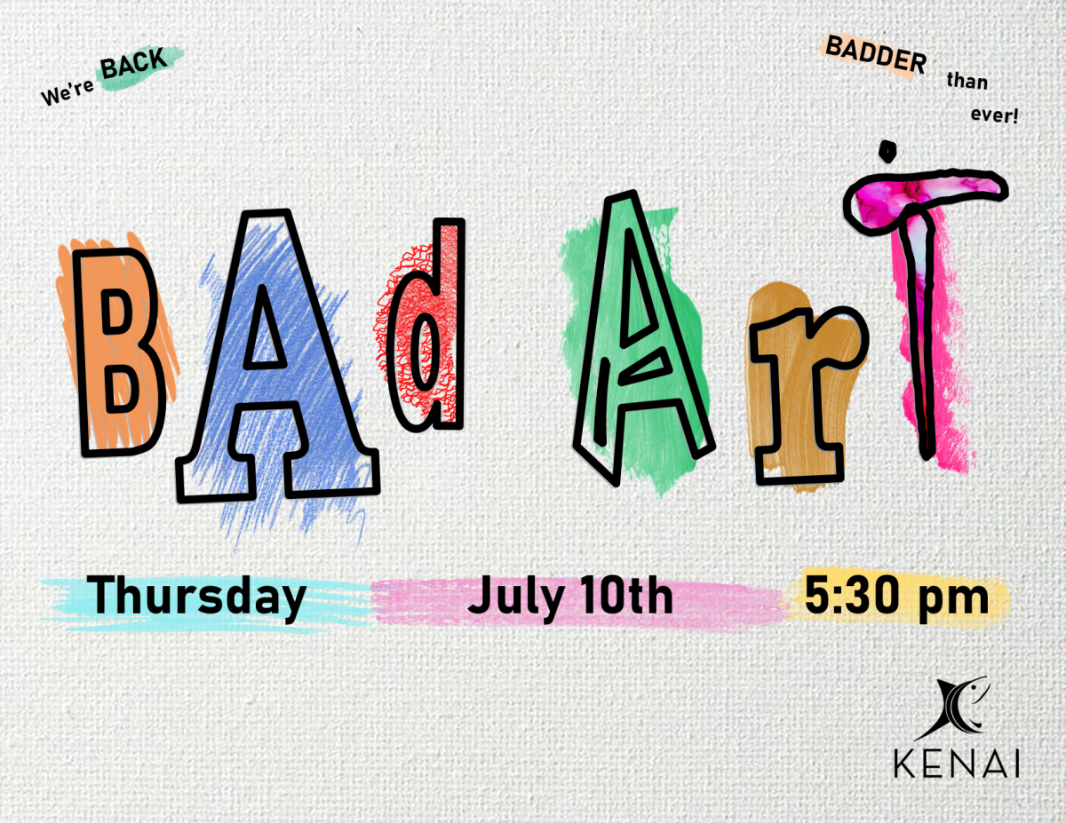 Photo of event flyer. Colorful text reads "Bad Art, Thursday July 10th 5:30pm." 