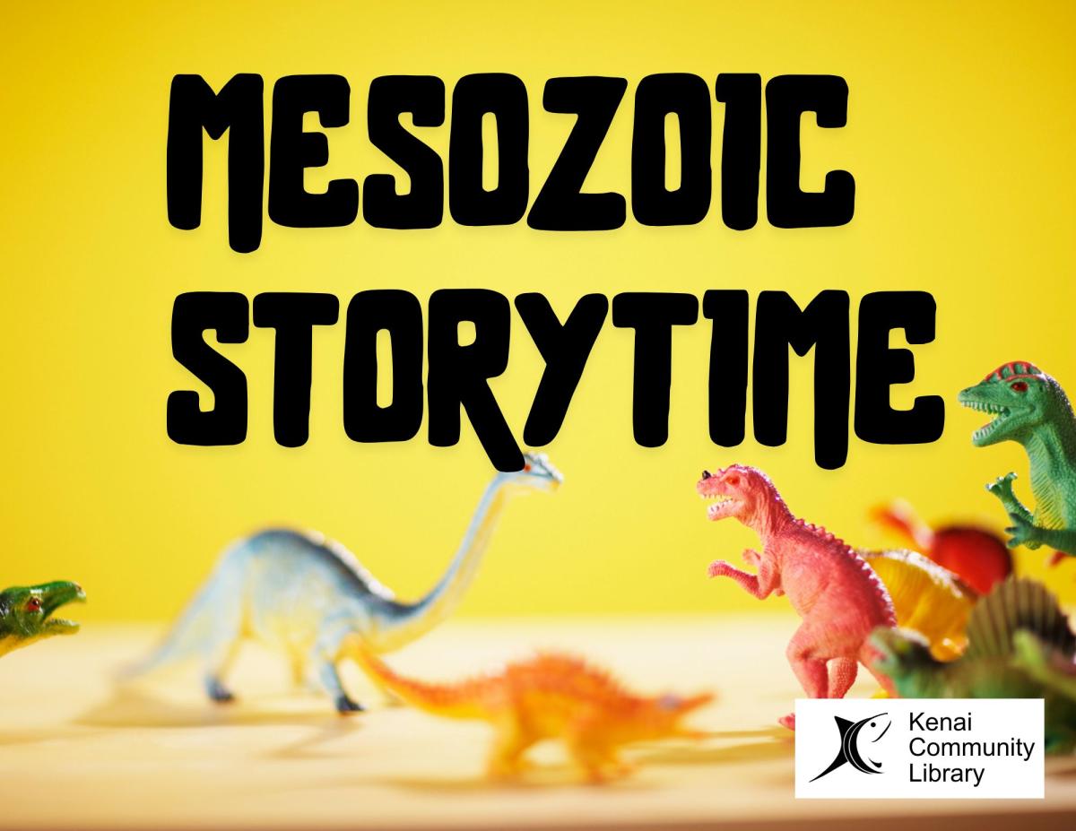 Mesozoic Storytime Kenai Community Library